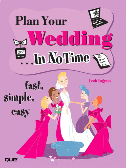 Title details for Plan Your Wedding In No Time by Leah Ingram - Available